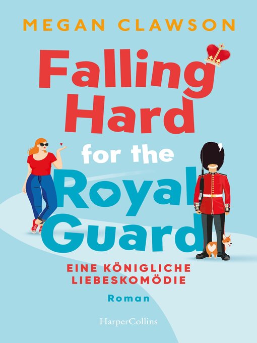 Titeldetails für Falling Hard for the Royal Guard nach Megan Clawson - Verfügbar